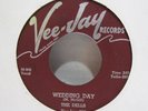 THE DELLS 45 RPM RECORD WEDDING DAY / MY BEST GIRL on VEE-JAY DOO WOP