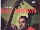 THIS IS RAY BROWN - ORIG 1958 DP GR MONO VERVE TRUMPETER LP