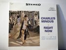 CHARLES MINGUS LP  Right Now  Live at the Jazz Workshop  1966 Fantasy