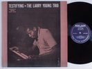 LARRY YOUNG TRIO Testifying NEW JAZZ LP mono promo