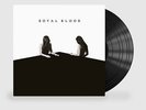 ROYAL BLOOD HOW DID WE GET SO DARK VINYL (Released June 16th 2017)
