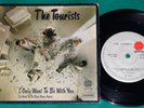 The Tourists - I Only Want To Be BRAZIL ONLY PS 7
