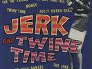 Jerk & Twine Time - Knickerbockers (2012, Vinyl NUEVO)