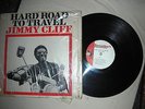 A rare  LP on Beverley's label Jimmy Cliff...Hard road to travel