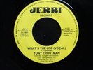 NORTHERN SOUL / CROSSOVER  TONY TROUTMAN  WHATS THE USE