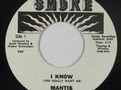 Sweet/70s Soul 45 - Mantis - I Know - Smoke - VG++ mp3
