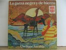 CHELIQUE SARABIA venezuela LP LA GARZA NEGRA Y DE HIERRO latin SIDOR VG+ VG+ 33