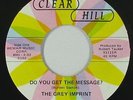 Northern Soul 45 - Grey Imprint - Do You Get The Message? - Clear Hill VG++ mp3