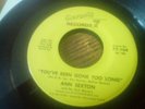 ANN SEXTON - YOU'VE BEEN GONE TOO LONG - ORIGINAL SEVENTY 7 - NORTHERN SOUL 45