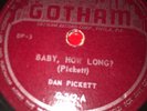 SLIDE GUITAR BLUES DAN PICKETT Gotham 242 You got to do better/babe how long?