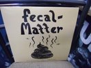 Fecal Matter Illiteracy Will Prevail [Nirvana Melvins] 2x LP NEW Colored vinyl