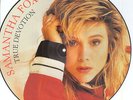 Samantha Fox ?– True Devotion Label: Jive ?– FOXY S8 Format:  VINYL PICTURE DISC