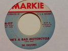 45 RPM  Crestones MARKIE 117 She's A Bad Motorcycle SURF ROCKER VG+