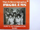 HUNT'S DETERMINATION BAND LP, THIS IS DETERMINATION PROBLEMS (NR US Issue NM/NM)