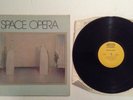 SPACE OPERA Self titled lp Epic label