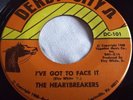 THE HEARTBREAKERS   I'VE GOT TO FACE IT ** US DERBY CITY 45