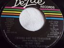 BENNY TROY   I WANNA GIVE YOU TOMORROW ** US DE-LITE 45