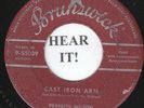 Peanuts Wilson CLASSIC ROCKABILLY 45 (Brunswick 55039) Cast Iron Arm/You've Got
