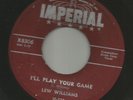 ROCKABILLY -- LEW WILLIAMS- I'LL PLAY YOUR GAME  --HEAR BOTH -1956 IMPERIAL
