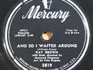 Kay Brown w/Maynard Ferguson-And So I Waited Around Mercury 5819 78 Pete Rugolo