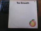 TOO SMOOTH Same (Tiger Lily TL 14016) US original DJ not for sale RARE