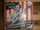 DIETER (THOMAS) HECK, Schokoladenbraun / Die Story.. ORG (1960) FONTANA 269 241