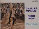 CHARLES MINGUS: Right Now USA FANTASY Jazz Vinyl LP NM- Wax