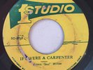 ERNEST WILSON - IF I WERE A CARPENTER - STUDIO 1 ( ROCKSTEADY 7 )