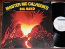 MASTER Mc CALHOUNS BIG BAND LP ? 1978 EURO FUNK BREAKS/MOD PSYCH JAZZ Library