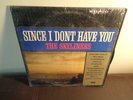 THE SKYLINERS LP on ORIGINAL SOUND - Since I Dont Have You / DOO-WOP