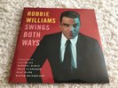 ROBBIE WILLIAMS - SWINGS BOTH WAYS  2 VINYL LP  Limited Edition, Numbered - 2013