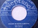 PIO LEYVA Y SU KIMBO - Cuando te vayas a oriente / HEAR - NEPTUNO CUBAN 45 RPM
