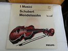 I MUSICI SCHUBERT RONDO VIOLIN MENDELSSOHN PHILIPS HIFI STEREO 835 095 AY