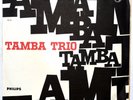 Tamba Trio - 1966 - Philips P 632.782-BRAZIL- MONO -12”- 33 1/3RPM- “Tamba Trio”