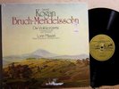 Eurodisc 88 466 Mendelssohn Bruch (#1) Violin Cto KOGAN Maazel/RSO Berlin  NM