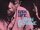 John Coltrane Lush Life 12