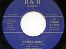 Hear - Rare Soul 45 - Attractions - Mama's Baby - B&B Records # 101- M-