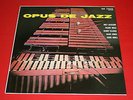 Milt Jackson, Frank Wess, Kenny Clarke, Hank Jones, Eddie Jones ?/ Opus De Jazz