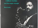 CLIFFORD JORDAN AND THE MAGIC TRIANGLE: Firm Roots USA Inner City Jazz LP