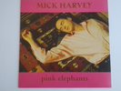 Mick Harvey - Pink Elephants