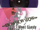 BAUHAUS & Love and Rockets BOW WOW WOW I want Candy 500 MADE Purple 7 INCH VINYL