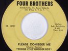 Northern Soul 45 TYRONE (THE WONDER BOY) Please Consider Me FOUR BROTHERS HEAR