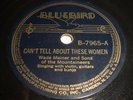 Wade Mainer: Can't Tell About These Woman 78 - Bluebird B-7965 - Bluegrass