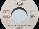 Family Of Eve 45 I Want To Be Loved By You Please Be Truthful Modern Soul Jeree