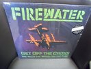 FIREWATER Get Off The Cross LP NEW Colored vinyl + digital download Jesus Lizard