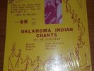 Oklahoma Indian Chants Quapaw Shawnee Kiowa Choctaw Cherokee Creek-Seminole lp