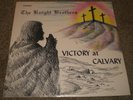 Victory At Calvary The Knight Brothers ULTRA-RARE Private Christian Worship Xian