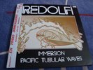 REDOLFI - IMMERSION PACIFIC TUBULAR PRIVATE FRENCH ELECTRONICS SYNTH PROG PSYCH