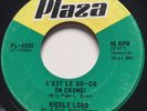 MOD R&B SOUL YEYE Nicole Lord THE IN CROWD Plaza 45 very rare Quebec KILLER girl