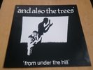 And Also The Trees - From Under The Hill    Clear 10